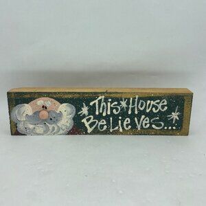 Vtg Wooden Christmas Santa Sign “This House Believes” Hand-Painted Distressed
